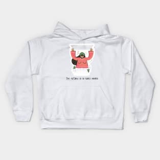 The Future Is In Our Hands Female Empowerment Kids Hoodie